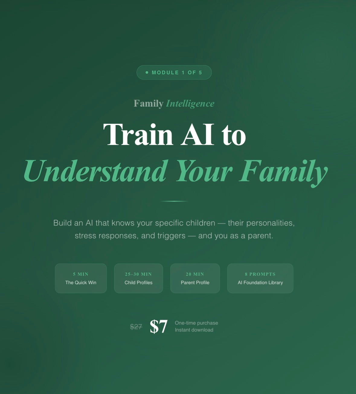 Module 1 — Train AI to Understand Your Family